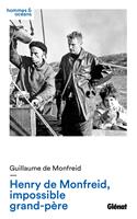   Henry de Monfreid, impossible grand-père