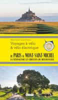   De Paris au Mont-Saint-Michel Voyages &agrave; v&eacute;lo et v&eacute;lo &eacute;lectrique