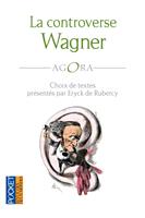   La controverse Wagner