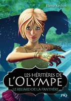   Les h&eacute;riti&egrave;res de l'Olympe - tome 2 L'oeil de la penth&egrave;re
