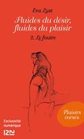Fluides du désir, fluides du plaisir - partie 2