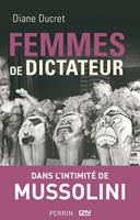   Femmes de dictateur - Mussolini