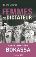   Femmes de dictateur - Bokassa