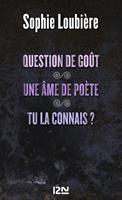   Question de goût suivi de Une âme de poète et Tu la connais ?