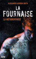 La Fournaise - tome 3 La Métamorphose