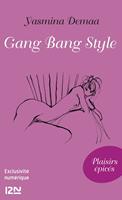   Gang bang style