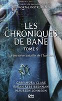   The Mortal Instruments - Les Chroniques de Bane tome 9