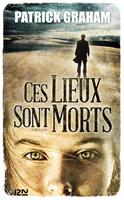   Ces lieux sont morts