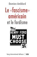 Le 'fascisme'américain et le fordisme