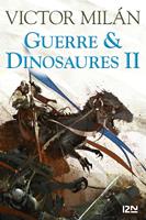   Guerre & Dinosaures II