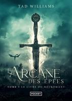 L'Arcane des épées - tome 5 Le livre du Nécromant