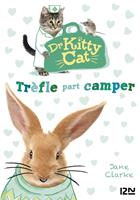 Dr Kitty Cat - tome 1 Trèfle part camper