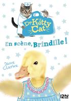 Dr Kitty Cat - tome 4 En scène, Brindille !