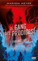   Le gang des prodiges - tome 2 Ennemis jurés