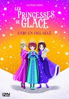   Les princesses de glace - tome 3 L'arc-en-ciel gelé