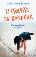   L'esquisse du bonheur