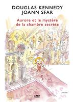 Les fabuleuses aventures d'Aurore - tome 2 Aurore et le mystère de la chambre secrète