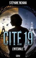   Cité 19 - L'intégrale
