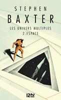 Les univers multiples - tome 2 Espace