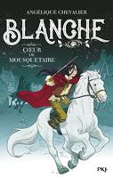 Blanche - tome 2 Coeur de mousquetaire