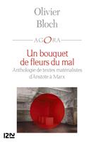 Un bouquet de fleurs du mal - Anthologie de textes matérialistes d'Aristote à Marx