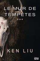 La Dynastie Dent de Lion - tome 3 Le Mur de tempêtes