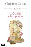   La Société schizophrène