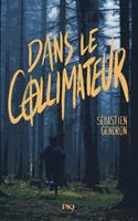   Dans le collimateur