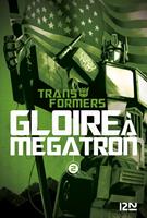   The Transformers : Gloire &agrave; M&eacute;gatron - T2