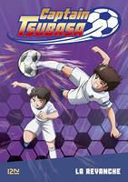 Captain Tsubasa - tome 05 : La revanche