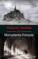   Histoires insolites des monuments français