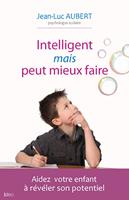 Intelligent mais peut mieux faire