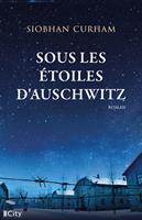 Sous les étoiles d'Auschwitz
