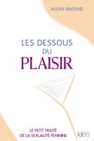   Les dessous du plaisir