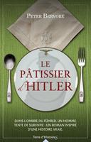   Le p&acirc;tissier d'Hitler