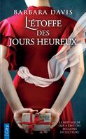   L'étoffe des jours heureux