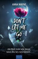   Don't let me go