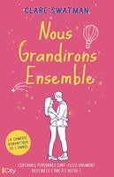   Nous grandirons ensemble