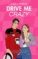   Drive me crazy