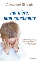   Ma mère mon cauchemar