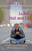   La Rue &eacute;tait mon Lit