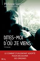   Dites-moi d'o&ugrave; je viens