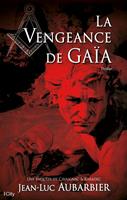   La vengeance de Ga&iuml;a