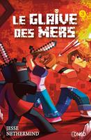   Le glaive des mers T3