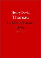   La Désobéissance civile