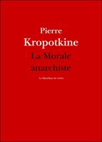   La Morale anarchiste