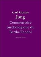   Commentaire psychologique du Bardo-Thodol