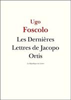   Les Dernières Lettres de Jacopo Ortis