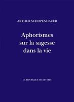   Aphorismes sur la sagesse dans la vie