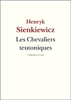   Les Chevaliers teutoniques